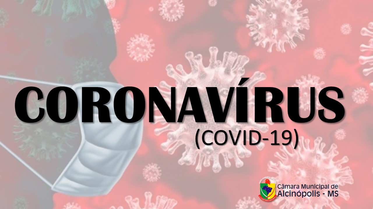 Legislativo Municipal adota medidas a fim de evitar a proliferação do Coronavírus
