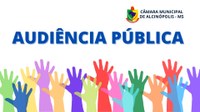 Legislativo Municipal convida população para Audiência Pública