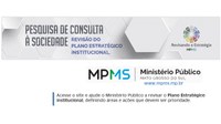 MPMS promove questionário de consulta à sociedade para desenvolver Plano Estratégico