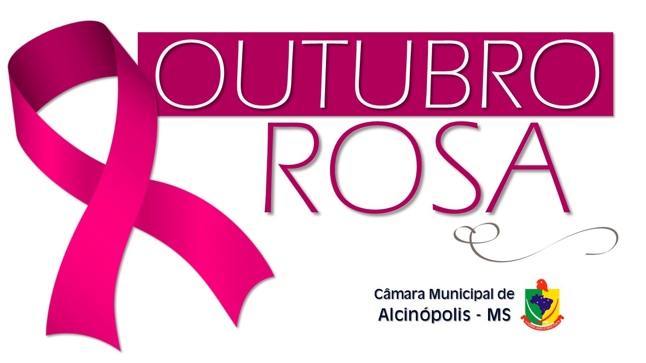 Outubro: Legislativo municipal abraça o movimento rosa