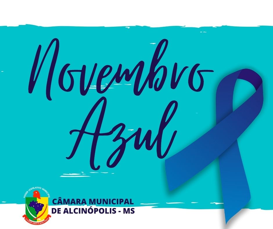 Tudo Azul: legislativo municipal abraça Campanha Novembro Azul